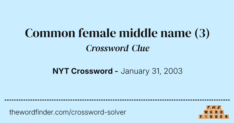 Common female middle name crossword clue image
