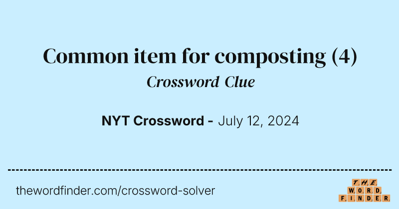 Common item for composting crossword clue image