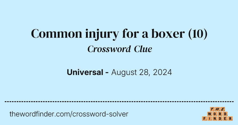 Common injury for a boxer crossword clue image