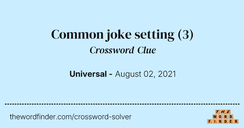 Common joke setting crossword clue image