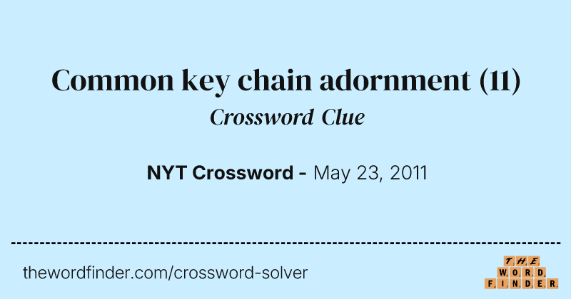 Common key chain adornment crossword clue image