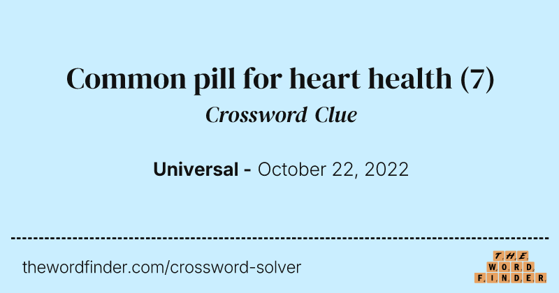 Common pill for heart health crossword clue image