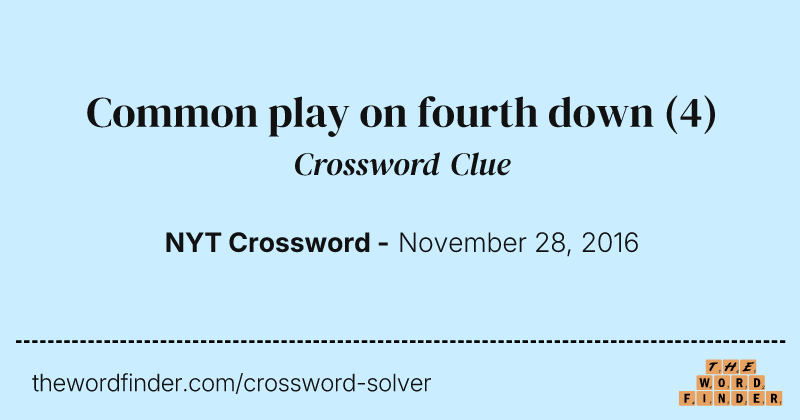Common play on fourth down crossword clue image