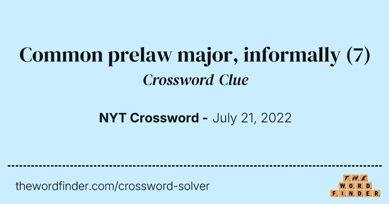 Common prelaw major, informally crossword clue image
