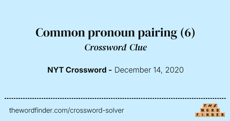 Common pronoun pairing crossword clue image