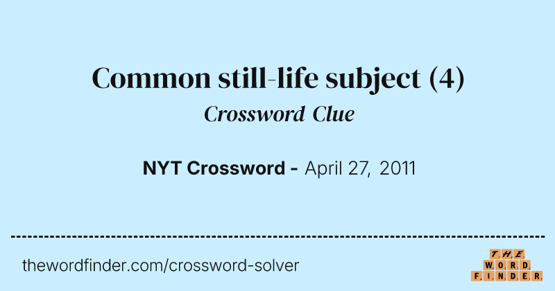 Common still-life subject crossword clue image