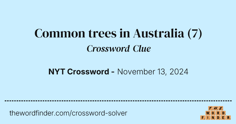Common trees in Australia crossword clue image