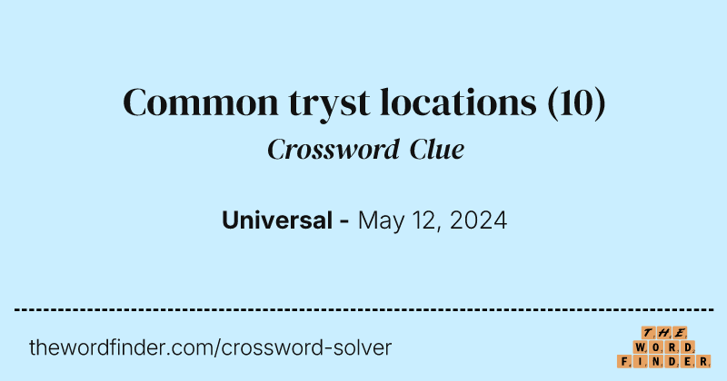 Common tryst locations crossword clue image
