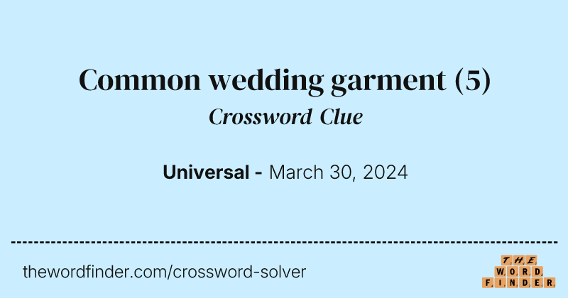 Common wedding garment crossword clue image