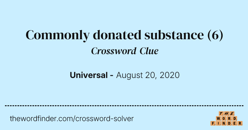 Commonly donated substance crossword clue image