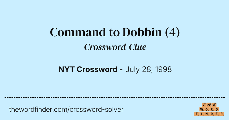 Command to Dobbin crossword clue image