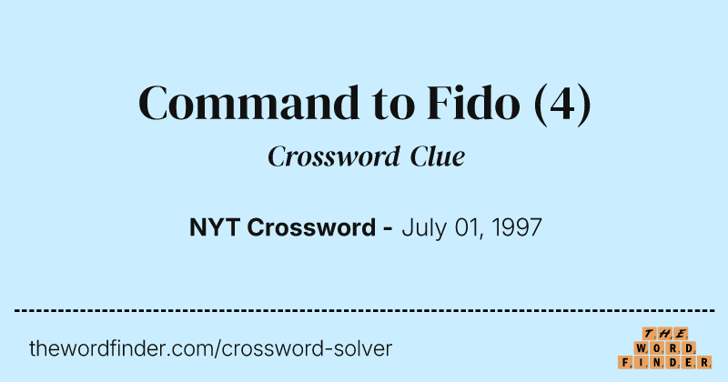 Command to Fido crossword clue image