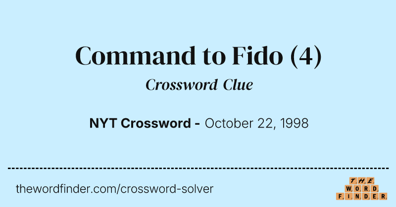 Command to Fido crossword clue image