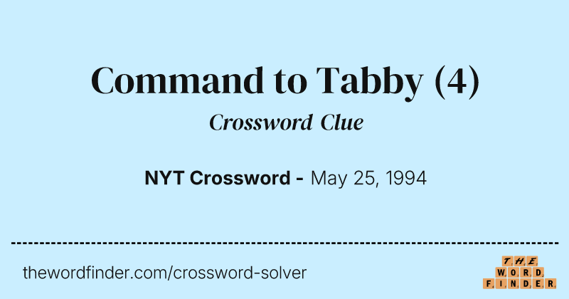 Command to Tabby crossword clue image