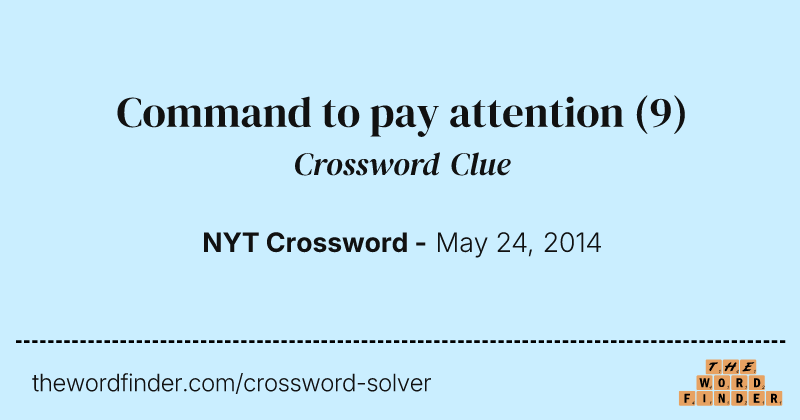 Command to pay attention crossword clue image