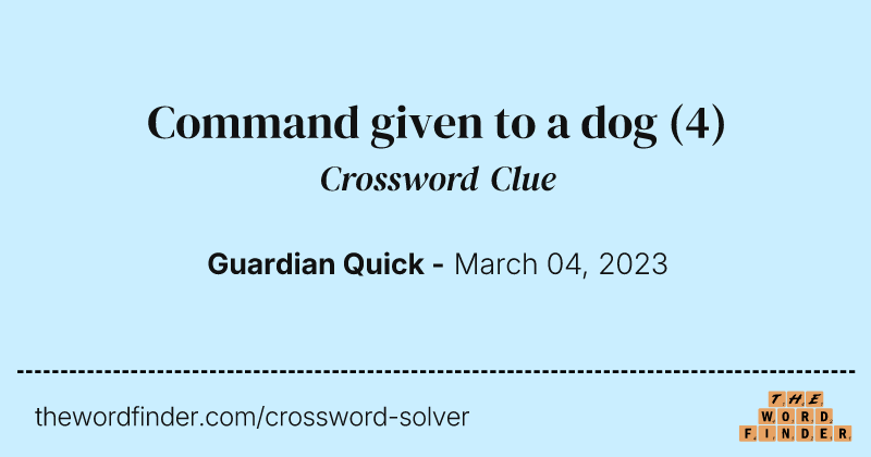 Command given to a dog crossword clue image