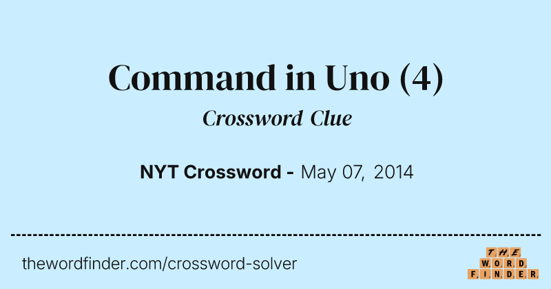 Command in Uno crossword clue image