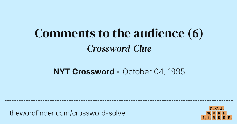 Comments to the audience crossword clue image