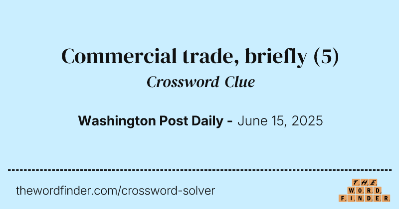 Commercial trade, briefly crossword clue image