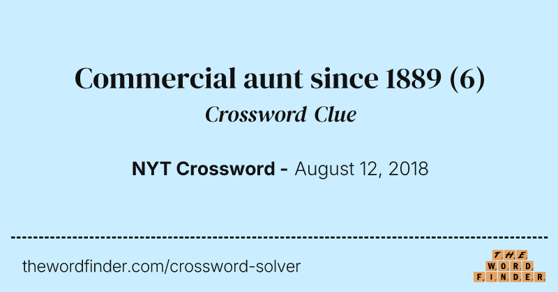 Commercial aunt since 1889 crossword clue image