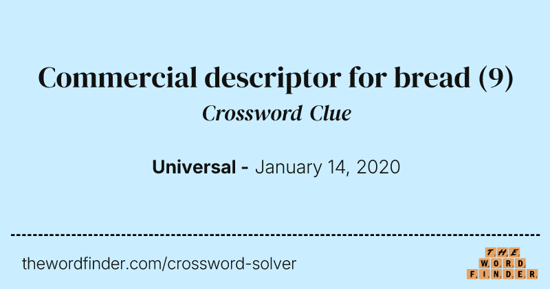 Commercial descriptor for bread crossword clue image