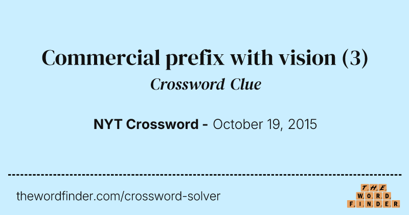 Commercial prefix with vision crossword clue image