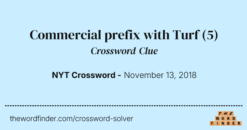 Commercial prefix with Turf crossword clue image