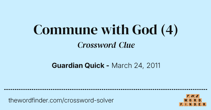 Commune with God crossword clue image