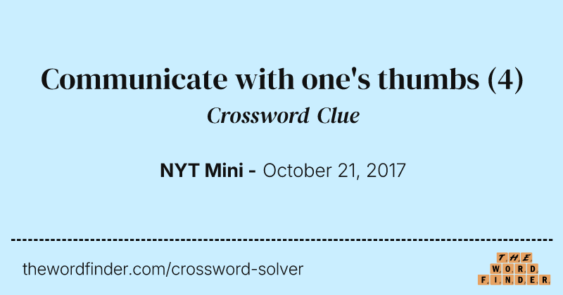 Communicate with one's thumbs crossword clue image