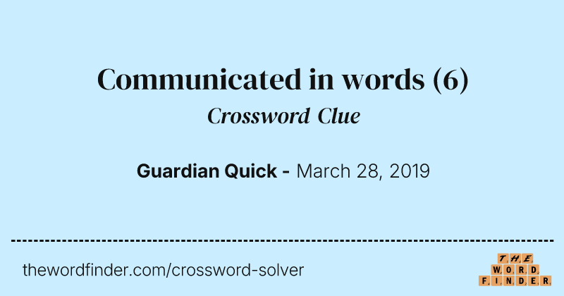 Communicated in words crossword clue image