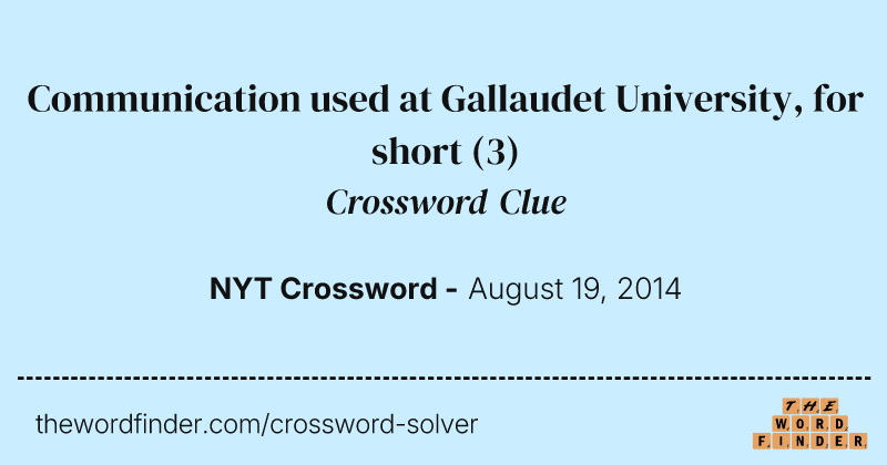 Communication used at Gallaudet University, for short crossword clue image