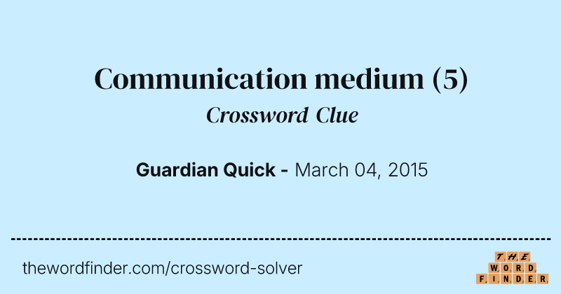 Communication medium crossword clue image