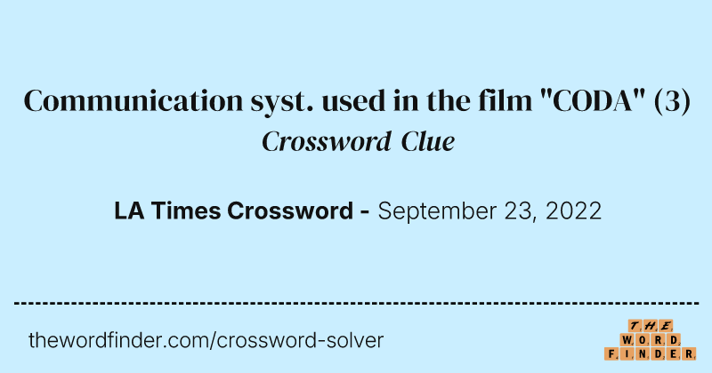 Communication syst. used in the film "CODA" crossword clue image