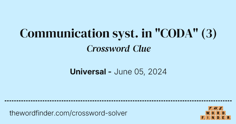 Communication syst. in "CODA" crossword clue image
