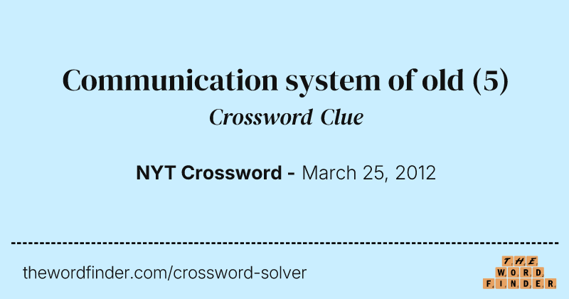 Communication system of old crossword clue image