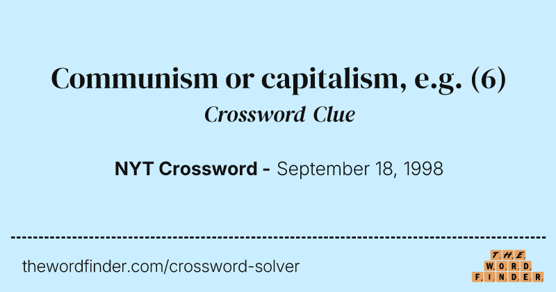 Communism or capitalism, e.g. crossword clue image