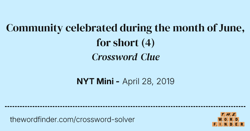 Community celebrated during the month of June, for short crossword clue image