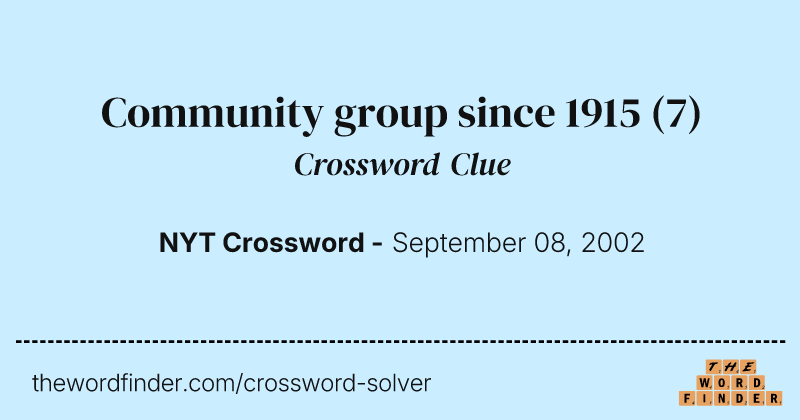 Community group since 1915 crossword clue image