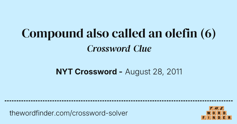 Compound also called an olefin crossword clue image