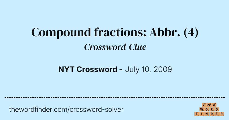 Compound fractions: Abbr. crossword clue image