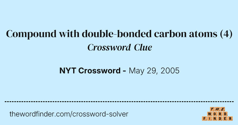 Compound with double-bonded carbon atoms crossword clue image