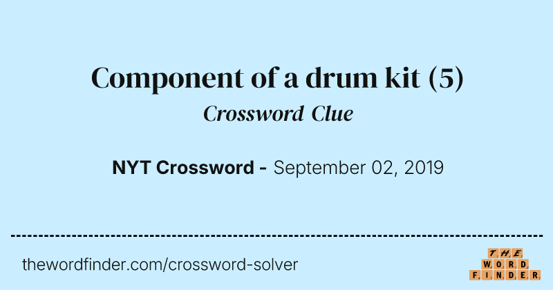 Component of a drum kit crossword clue image