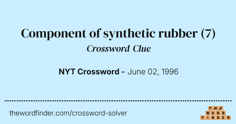 Component of synthetic rubber crossword clue image