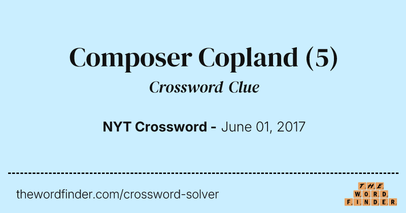 Composer Copland crossword clue image