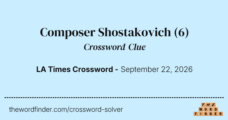 Composer Shostakovich crossword clue image