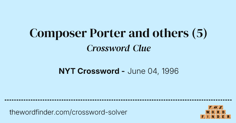 Composer Porter and others crossword clue image