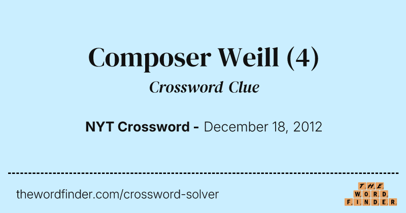Composer Weill crossword clue image