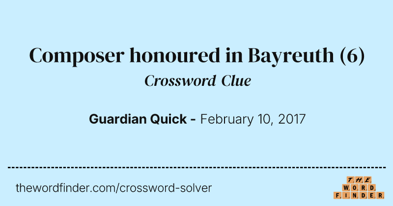 Composer honoured in Bayreuth crossword clue image