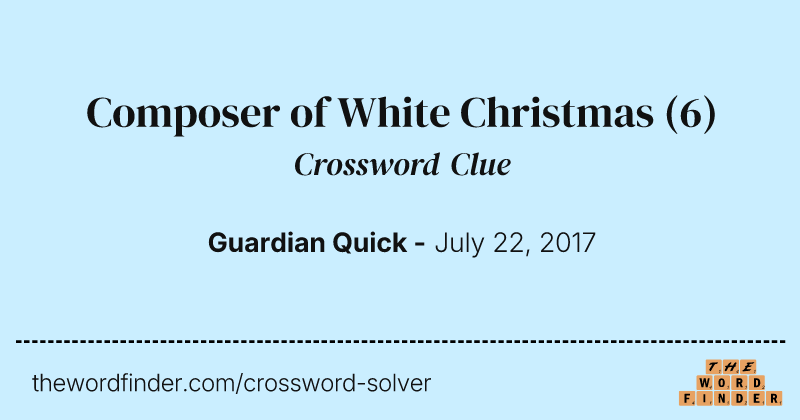 Composer of White Christmas crossword clue image