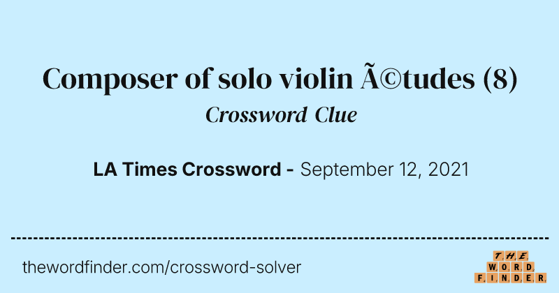 Composer of solo violin études crossword clue image